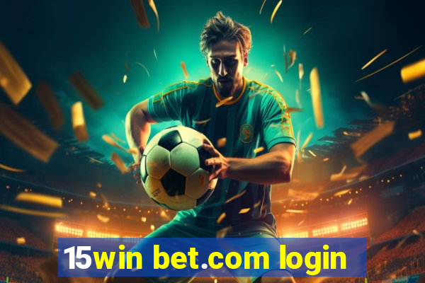 15win bet.com login